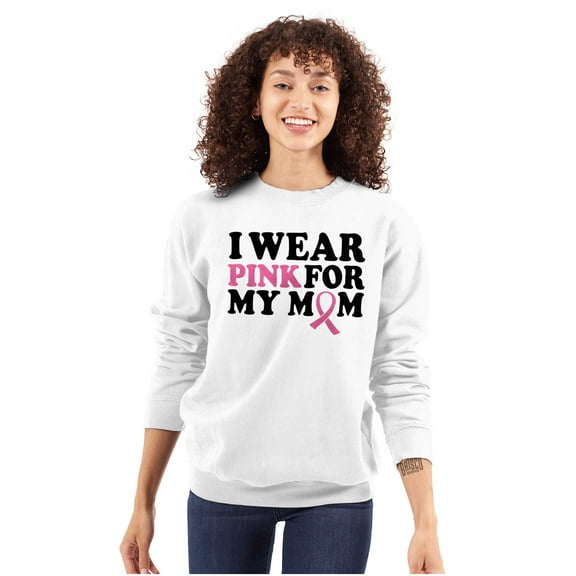 I Wear Pink For My Mom Support Sweatshirt for Men or Women Brisco Brands S