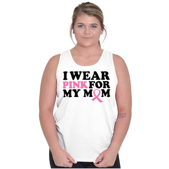 I Wear Pink For My Mom Support Tank Top T Shirts Men Women Brisco Brands M
