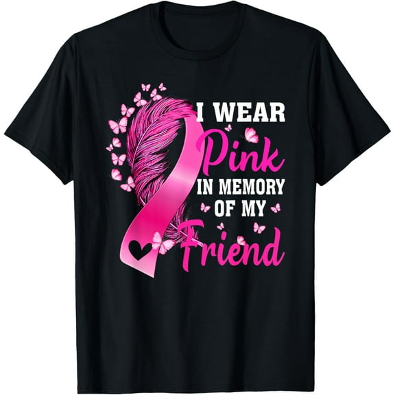 I Wear Pink In Memory Of My Friend Breast Cancer Awareness T-ShirtMen and women, Black T-shirt, size: Extra large