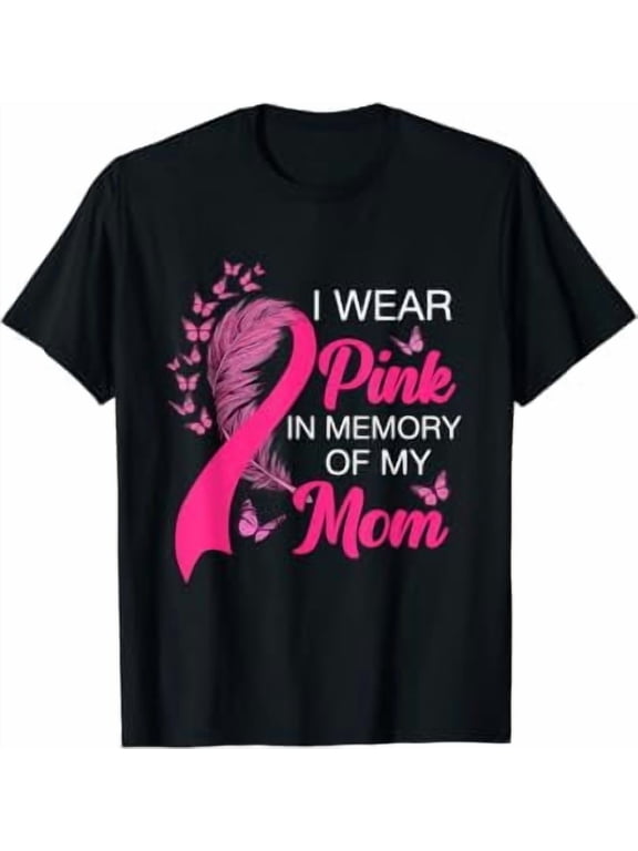 I Wear Pink In Memory Of My mom butterfly Breast cancer T-Shirt, Unisex T-Shirt