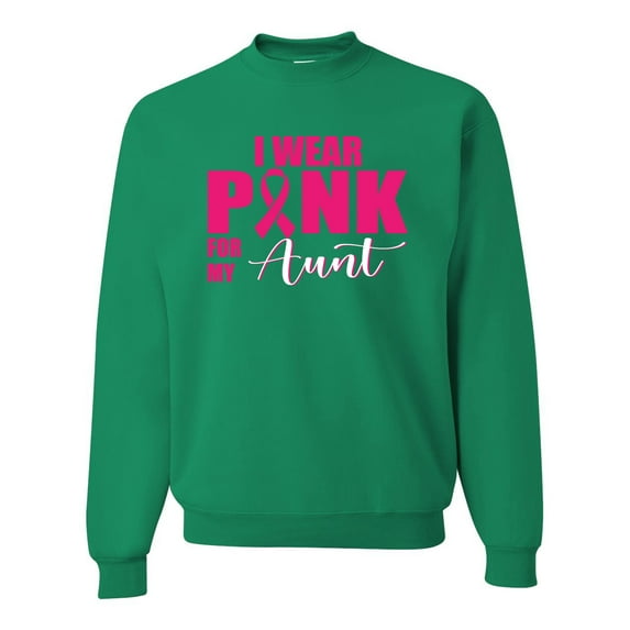 I Wear Pink for My Aunt Survivor Awareness Unisex Crewneck Graphic Sweatshirt, Kelly, Large