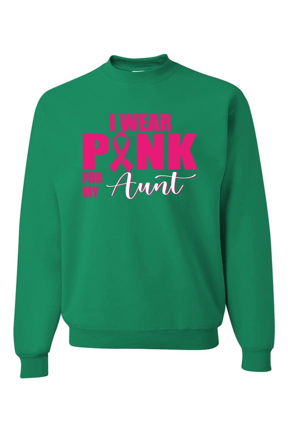 I Wear Pink for My Aunt Survivor Awareness Unisex Crewneck Graphic Sweatshirt, Kelly, Medium