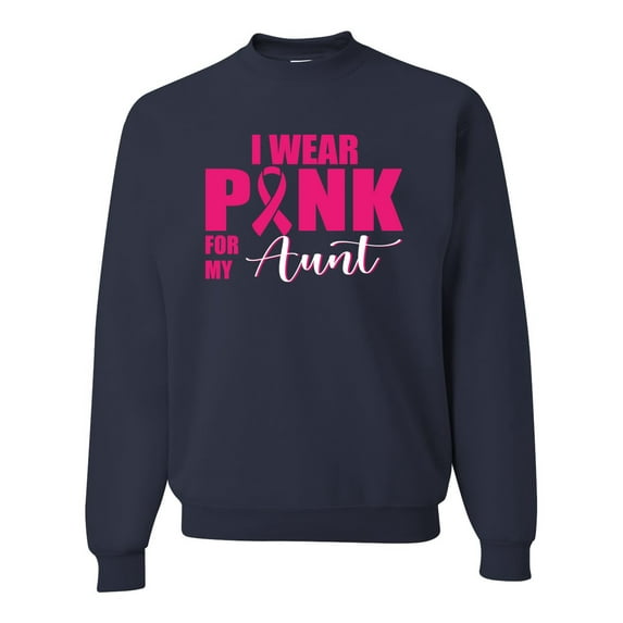 I Wear Pink for My Aunt Survivor Awareness Unisex Crewneck Graphic Sweatshirt, Navy, X-Large