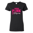 thumbnail image 1 of I Wear Pink for My Mom Survivor Awareness Womens Graphic T-Shirt, Black, Small, 1 of 3