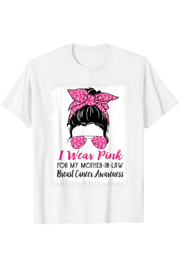 I Wear Pink for My Mother In law Messy Bun Breast Cancer T-Shirt