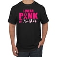 thumbnail image 1 of I Wear Pink for My Sisiter Survivor Awareness Men's Graphic T-Shirt, Black, 4XL, 1 of 3