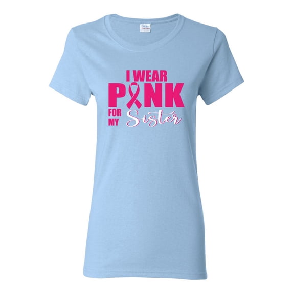 I Wear Pink for My Sisiter Survivor Awareness Womens Graphic T-Shirt, Light Blue, 3XL