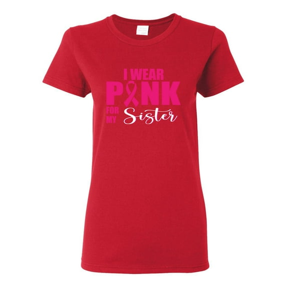 I Wear Pink for My Sisiter Survivor Awareness Womens Graphic T-Shirt, Red, Large