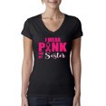 thumbnail image 1 of I Wear Pink for My Sisiter Survivor Awareness Womens V-Neck Tee, Black, Small, 1 of 3