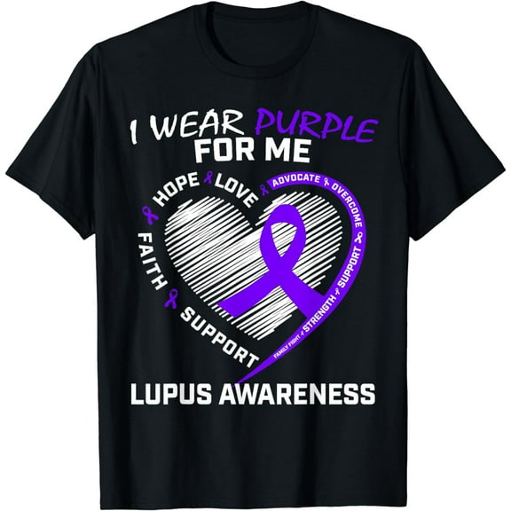 I Wear Purple For Me Lupus Awareness Products Women Men Kids T-Shirt