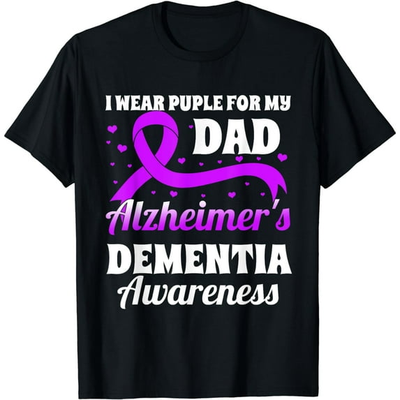 I Wear Purple For My Dad Alzheimer's Dementia Awareness T-Shirt