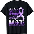 thumbnail image 1 of I Wear Purple For My Daughter Domestic Violence Awareness T-Shirt, 1 of 4