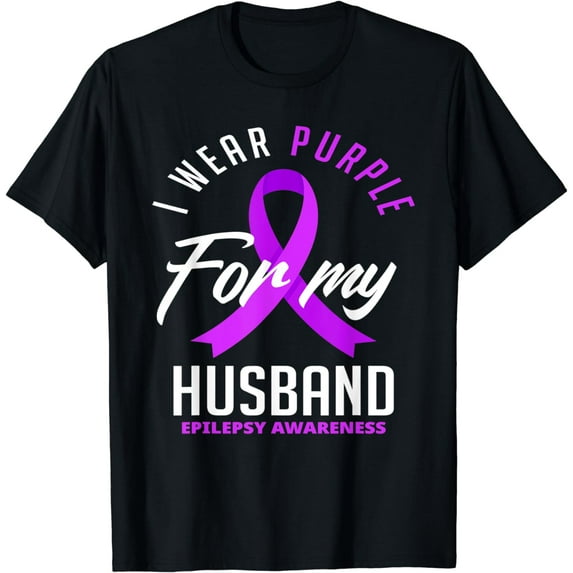 I Wear Purple For My Husband Epilepsy Awareness T-Shirt