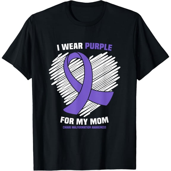 I Wear Purple For My Mom Chiari Malformation Awareness T-Shirt