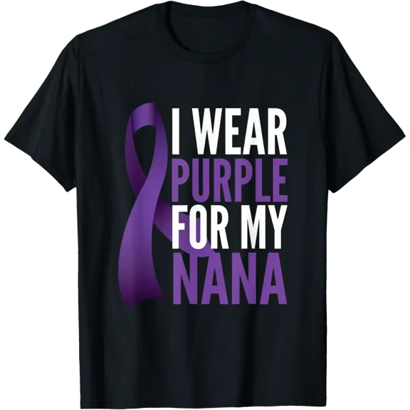 I Wear Purple For My Nana Alzheimer's T-Shirt T-Shirt TShirt