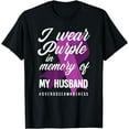thumbnail image 1 of I Wear Purple In Memory For My Husband Overdose Awareness T-Shirt, 1 of 4