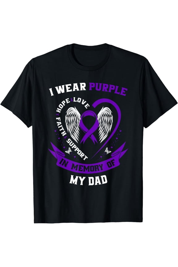 I Wear Purple In Memory of my Dad Alzheimers Awareness Gifts T-Shirt mens t shirt，black，women，funny，misfits，men，journey