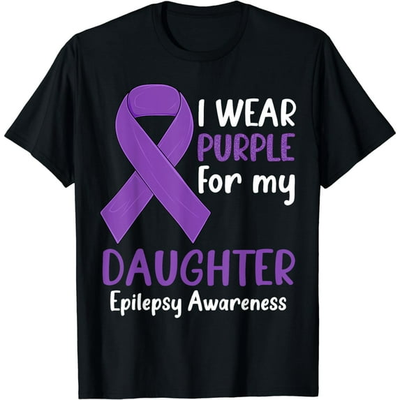 I Wear Purple for My Daughter Epilepsy Awareness Month Cute T-Shirt