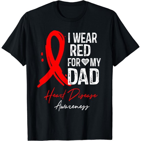 I Wear Red For My Dad Shirt Heart Disease Awareness Gift
