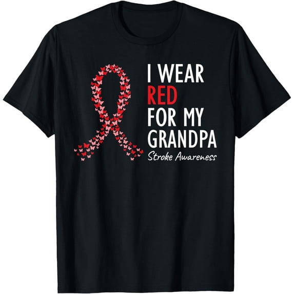 I Wear Red For My Grandpa Stroke Awareness Survivor Warrior T-ShirtMen's and women's gift, black and white T-shirt, size: Extra large S-4XL