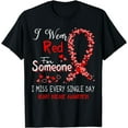 thumbnail image 1 of I Wear Red For Someone Heart Disease Awareness T-Shirt, 1 of 4