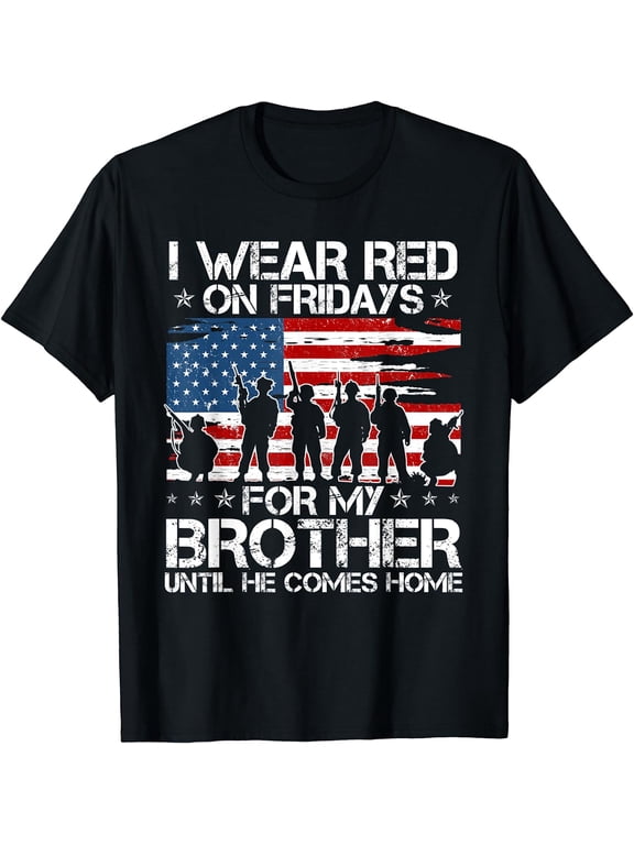 I Wear Red On Friday For My Brother Support Our Troops T-Shirt Black X-Large
