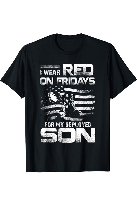 I Wear Red On Friday For My Deployed Son Support Our Troops T-Shirt