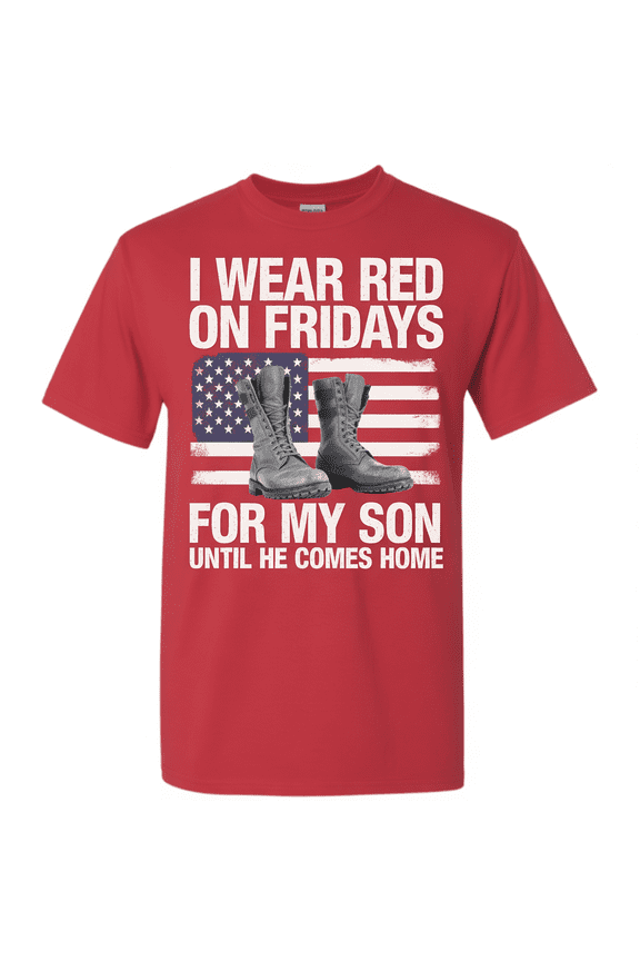 I Wear Red On Fridays For My Son Military Deployment R.E.D. Friday T-Shirt