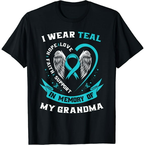 I Wear Teal For My Grandma Ovarian Cancer Awareness Ribbon T-Shirt
