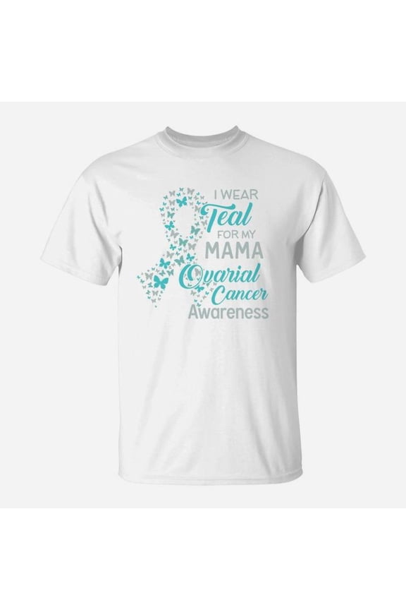 I Wear Teal For My Mama Proud Mom TShirt