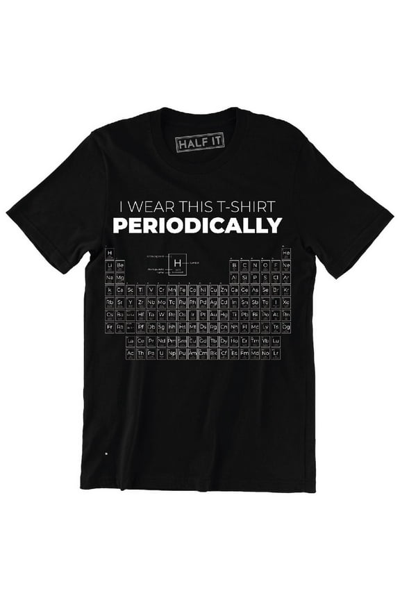 I Wear This Periodically Funny Periodic Table Men's T-Shirt