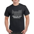 thumbnail image 1 of I Wear This Shirt Periodically Men T-Shirt, Male Small, 1 of 4