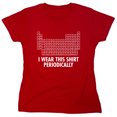 thumbnail image 1 of I Wear This Shirt Periodically Sarcastic Nerd Humor Geek Science Teacher Sarcastic Humor Novelty Funny Women's Casual Tees, 1 of 3