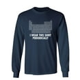 thumbnail image 1 of I Wear This Shirt Periodically Sarcastic Novelty Gift Idea Adult Humor Funny Men's Long Sleeve Shirts, 1 of 3