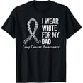 thumbnail image 1 of I Wear White For My Dad Lung Cancer Awareness White Ribbon T-Shirt men and women can wear, black, white, gifts, 1 of 4