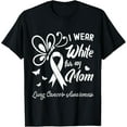 thumbnail image 1 of I Wear White For My Mom Lung Cancer Awareness Butterfly T-Shirt, 1 of 4