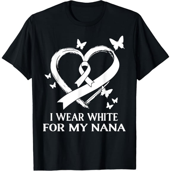 I Wear White For My Nana Lung Cancer Awareness T-Shirt