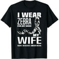 thumbnail image 1 of I Wear Zebra For My Wife Ribbon Rare Disease Awareness T-Shirt, 1 of 4