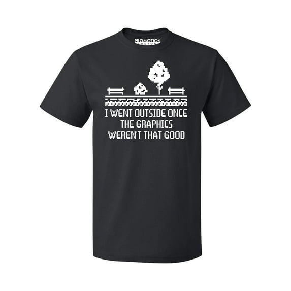 I Went Outside Graphics Weren't That Good Men's T-shirt, M, Black