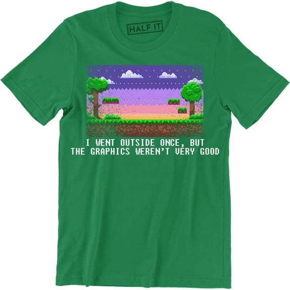 I Went Outside Once But The Graphics Weren't Very Good - Video Games Men's T-Shirt