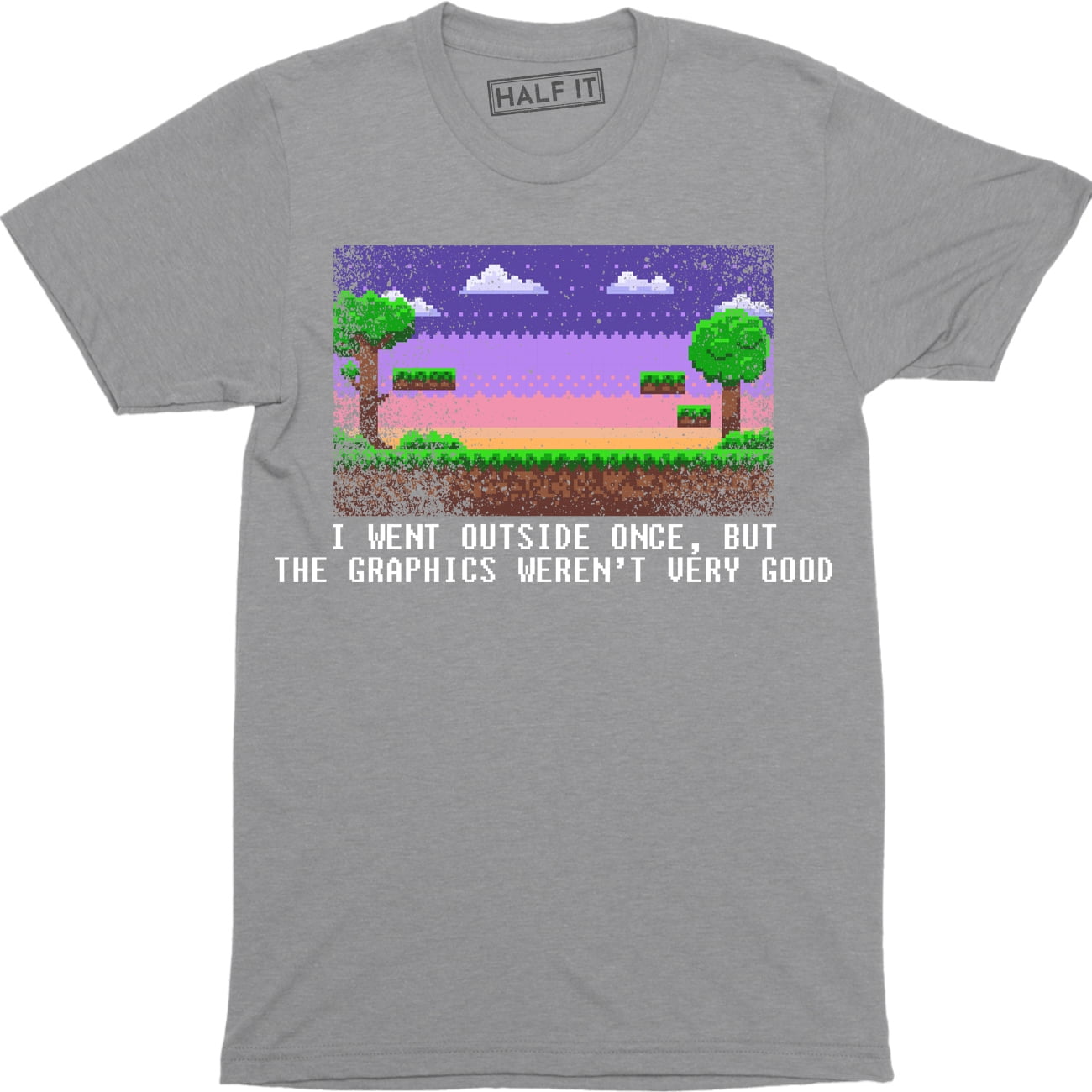 I Went Outside Once But The Graphics Weren't Very Good - Video Games Men's T -Shirt