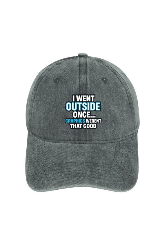 I Went Outside Once Graphics Werent That Good Gray Cotton Baseball Cap for Men Women, Outdoor Casual Adjustable Hat