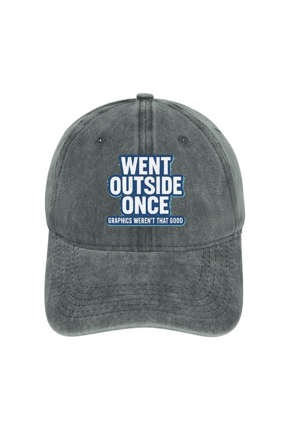 I Went Outside Once Graphics Werent That Good Gray Cotton Baseball Cap for Men Women, Outdoor Casual Adjustable Hat