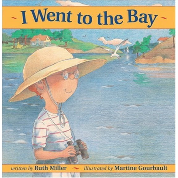 Pre-Owned I Went to the Bay (Hardcover) 1550744984 9781550744989