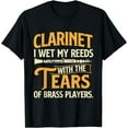 thumbnail image 1 of I Wet My Reeds With The Tears Of Brass Players - Clarinetist T-Shirt, 1 of 4