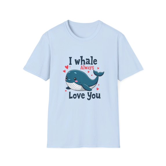 I Whale Always Love You Funny T-Shirt