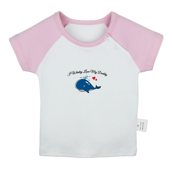 I Whaley Love My Daddy Funny T shirt For Baby, Newborn Babies T-shirts, Infant Tops, 0-24M Kids Graphic Tees Clothing (Short Pink Raglan T-shirt, 0-6 Months)