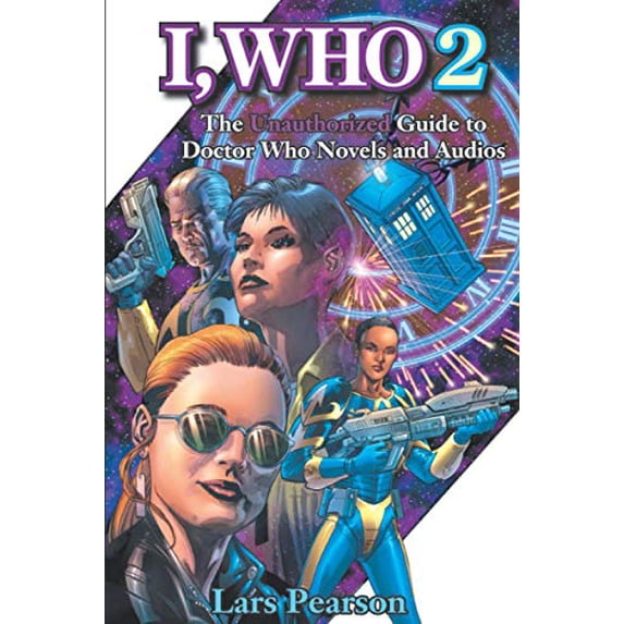 Pre-Owned I, Who 2: The Unauthorized Guide to Doctor Who Novels and Audios Paperback