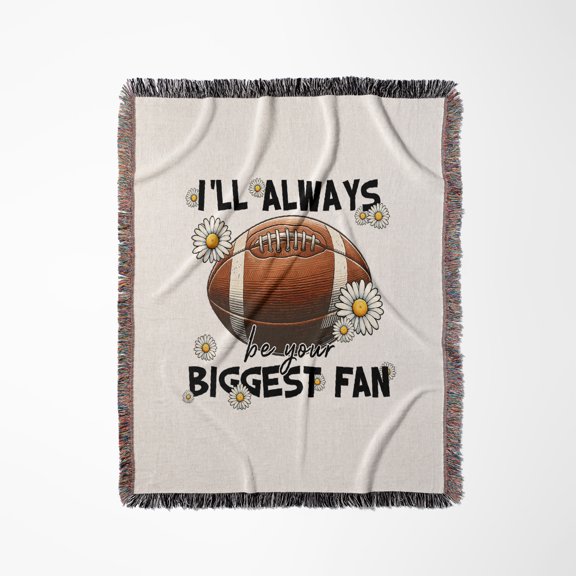 I Will Always Be Your Biggest Fun, Football Ball, Daisy Flowers Image, Woven Blanket