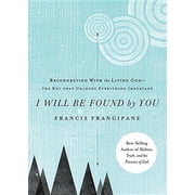 I Will Be Found By You, Paperback